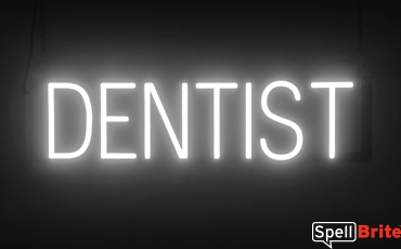 DENTIST sign, featuring LED lights that look like neon DENTIST signs