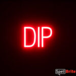 DIP sign, featuring LED lights that look like neon DIP signs