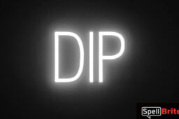 DIP sign, featuring LED lights that look like neon DIP signs