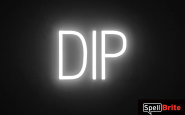 DIP sign, featuring LED lights that look like neon DIP signs