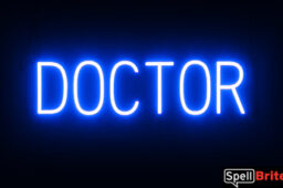 DOCTOR sign, featuring LED lights that look like neon DOCTOR signs