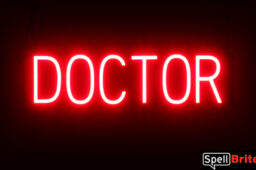 DOCTOR sign, featuring LED lights that look like neon DOCTOR signs