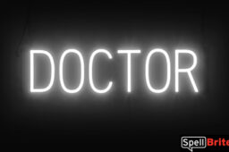 DOCTOR sign, featuring LED lights that look like neon DOCTOR signs