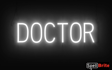 DOCTOR sign, featuring LED lights that look like neon DOCTOR signs