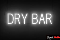 DRY BAR sign, featuring LED lights that look like neon DRY BAR signs
