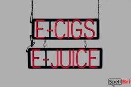 E-CIGS E-JUICE LED signs that look like neon signage for your shop