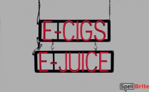 E-CIGS E-JUICE LED signs that look like neon signage for your shop