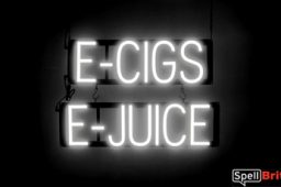 E CIGS E JUICE sign, featuring LED lights that look like neon E CIGS E JUICE signs