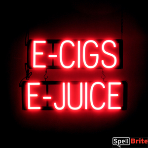 E-CIGS E-JUICE LED signage that looks like neon lighted signs for your business