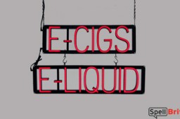 E-CIGS E-LIQUID LED signage that looks like neon signs for your shop