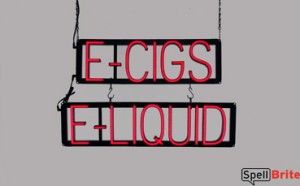E-CIGS E-LIQUID LED signage that looks like neon signs for your shop