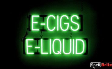 E CIGS E LIQUID sign, featuring LED lights that look like neon E CIGS E LIQUID signs