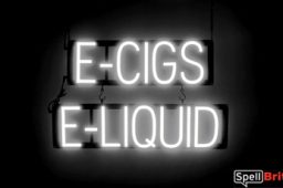 E CIGS E LIQUID sign, featuring LED lights that look like neon E CIGS E LIQUID signs