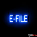 E FILE sign, featuring LED lights that look like neon E FILE signs