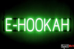 E HOOKAH sign, featuring LED lights that look like neon E HOOKAH signs