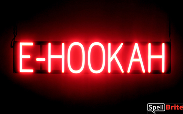 E HOOKAH sign, featuring LED lights that look like neon E HOOKAH signs