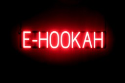 E-HOOKAH LED illuminated sign that is an alternative to neon signs for your shop