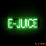 E JUICE sign, featuring LED lights that look like neon E JUICE signs