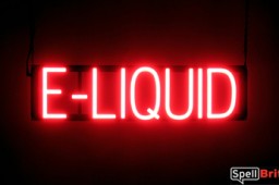E-LIQUID LED sign that is an alternative to illuminated neon signs for your shop