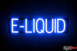 E LIQUID sign, featuring LED lights that look like neon E LIQUID signs