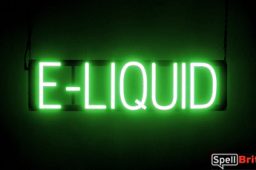 E LIQUID sign, featuring LED lights that look like neon E LIQUID signs