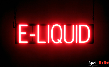 E LIQUID sign, featuring LED lights that look like neon E LIQUID signs