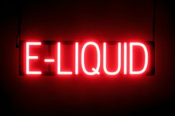 E-LIQUID LED illuminated sign that is an alternative to neon signs for your business