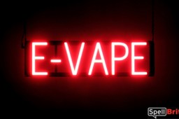 E VAPE sign, featuring LED lights that look like neon E VAPE signs