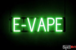 E VAPE sign, featuring LED lights that look like neon E VAPE signs