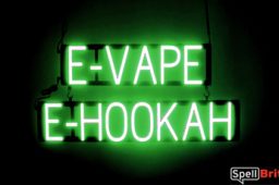 E VAPE E HOOKAH sign, featuring LED lights that look like neon E VAPE E HOOKAH signs