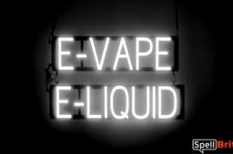 E VAPE E LIQUID sign, featuring LED lights that look like neon E VAPE E LIQUID signs