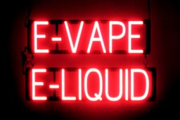 E-VAPE E-LIQUID LED sign that looks like neon lighted signs for your shop