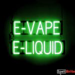 E VAPE E LIQUID sign, featuring LED lights that look like neon E VAPE E LIQUID signs