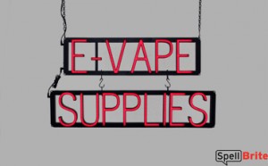 E-VAPE SUPPLIES LED signage that looks like neon signs for your shop