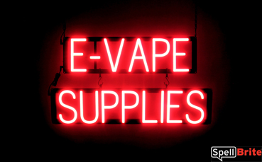 E VAPE SUPPLIES sign, featuring LED lights that look like neon E VAPE SUPPLIES signs