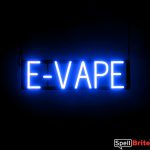 E VAPE sign, featuring LED lights that look like neon E VAPE signs