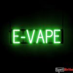 E VAPE sign, featuring LED lights that look like neon E VAPE signs