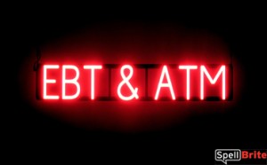 EBT & ATM LED glowing signage that uses changeable letters to make business signs