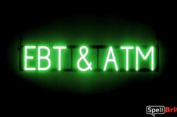 EBT ATM sign, featuring LED lights that look like neon EBT ATM signs