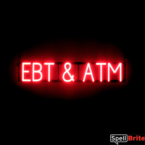 EBT & ATM glow LED signs that uses click-together letters to make window signs