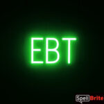 EBT Letrero, con luces LED que parecen EBT de neón. Letreros