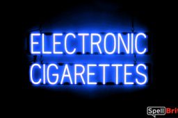 ELECTRONIC CIGARETTES sign, featuring LED lights that look like neon ELECTRONIC CIGARETTES signs