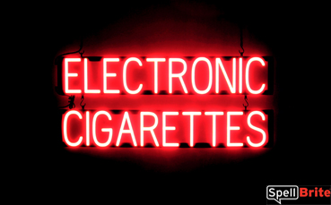 ELECTRONIC CIGARETTES sign, featuring LED lights that look like neon ELECTRONIC CIGARETTES signs