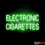 ELECTRONIC CIGARETTES sign, featuring LED lights that look like neon ELECTRONIC CIGARETTES signs