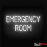 EMERGENCY ROOM sign, featuring LED lights that look like neon EMERGENCY ROOM signs