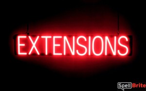 EXTENSIONS illuminated LED sign that is an alternative to neon signs for your business