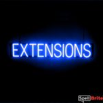 EXTENSIONS sign, featuring LED lights that look like neon EXTENSIONS signs