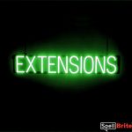 EXTENSIONS sign, featuring LED lights that look like neon EXTENSIONS signs