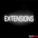 EXTENSIONS sign, featuring LED lights that look like neon EXTENSIONS signs