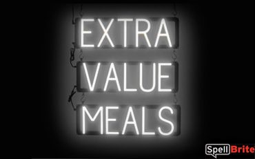 EXTRA VALUE MEALS sign, featuring LED lights that look like neon EXTRA VALUE MEALS signs